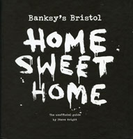 Banksy's Bristol Home Sweet Home book