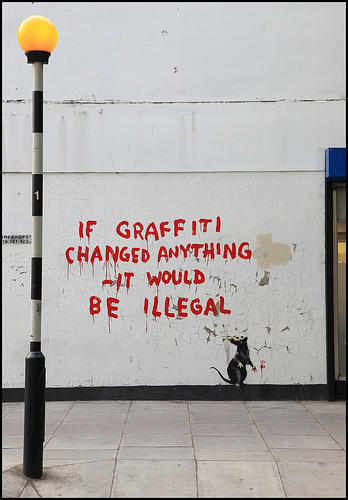 Banksy - If Graffiti Changed Anything - It Would Be Illegal