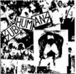 Subhumans Reasons for Existence EP