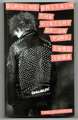 Burning Britain Punk Book by Ian Glasper