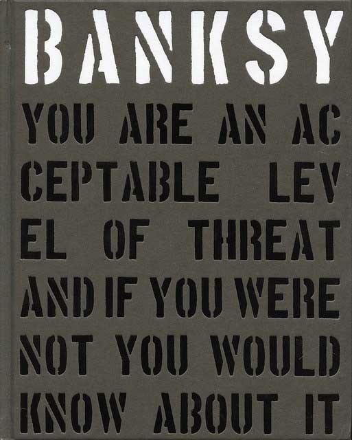Banksy Acceptable Level of Threat book