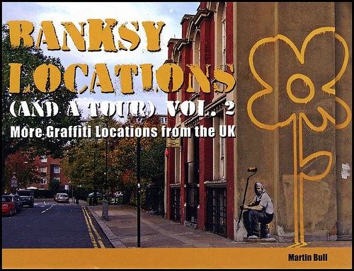 Banksy Locations (and a tour) Volume 2 by Martin Bull
