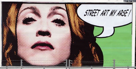 Jimmy Cauty Madonna 'street art my arse!' billboard