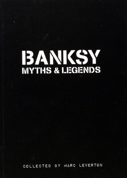 Banksy Myths and Legends Book